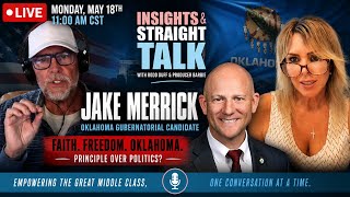 Jake Merrick LIVE | Principle Over Politics in Oklahoma? | Faith, Freedom & Governor 2026