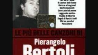 Video thumbnail of "Pierangelo Bertoli-Il centro del fiume."
