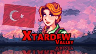 Stardew Valley'e Xtardew Valley Modu Nasıl Yüklenir ve Türkçe Çevirisi Kurulur