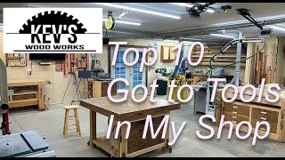 Top 10 Tools Go To Tools @KevsWoodworks