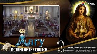 Quiapo Church 5AM Live Mass • 25 May 2026; Memorial of Mary, Mother of the Church