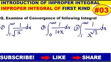#03 Problem of improper integral | Improper integral of square root x | Improper integral of 1/(1+x)