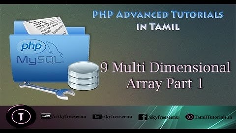PHP Advanced Tutorial in Tamil 9  Multi Dimensional Array Part 1 2