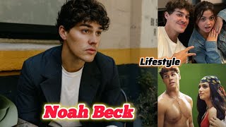 Noah Beck Lifestyle, Girlfriend, Biography, Career, Age, Height, Weight, Hobbies, Facts, Net Worth