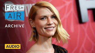 Claire Danes reflects 'with gratitude' on her life-changing 'Homeland' tenure (2020 interview)