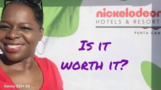 Nickelodeon Hotels & Resorts Punta Cana: Is it Worth it?