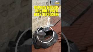 Iranian Missile EXPLODED Over Holy Sepulchre!