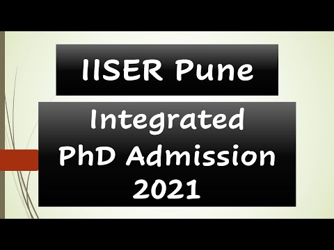 Integrated PhD Admission 2021 || IISER Pune || #integratedphd #iiser #iiserpune