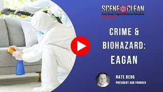 Crime Scene & Biohazard Cleanup Specialists Serving Eagan | Scene Clean