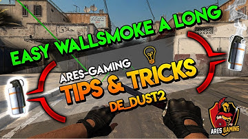 Tips & tricks: EASY WALLSMOKE de_dust2 [2019] by Ares-Gaming CSGO