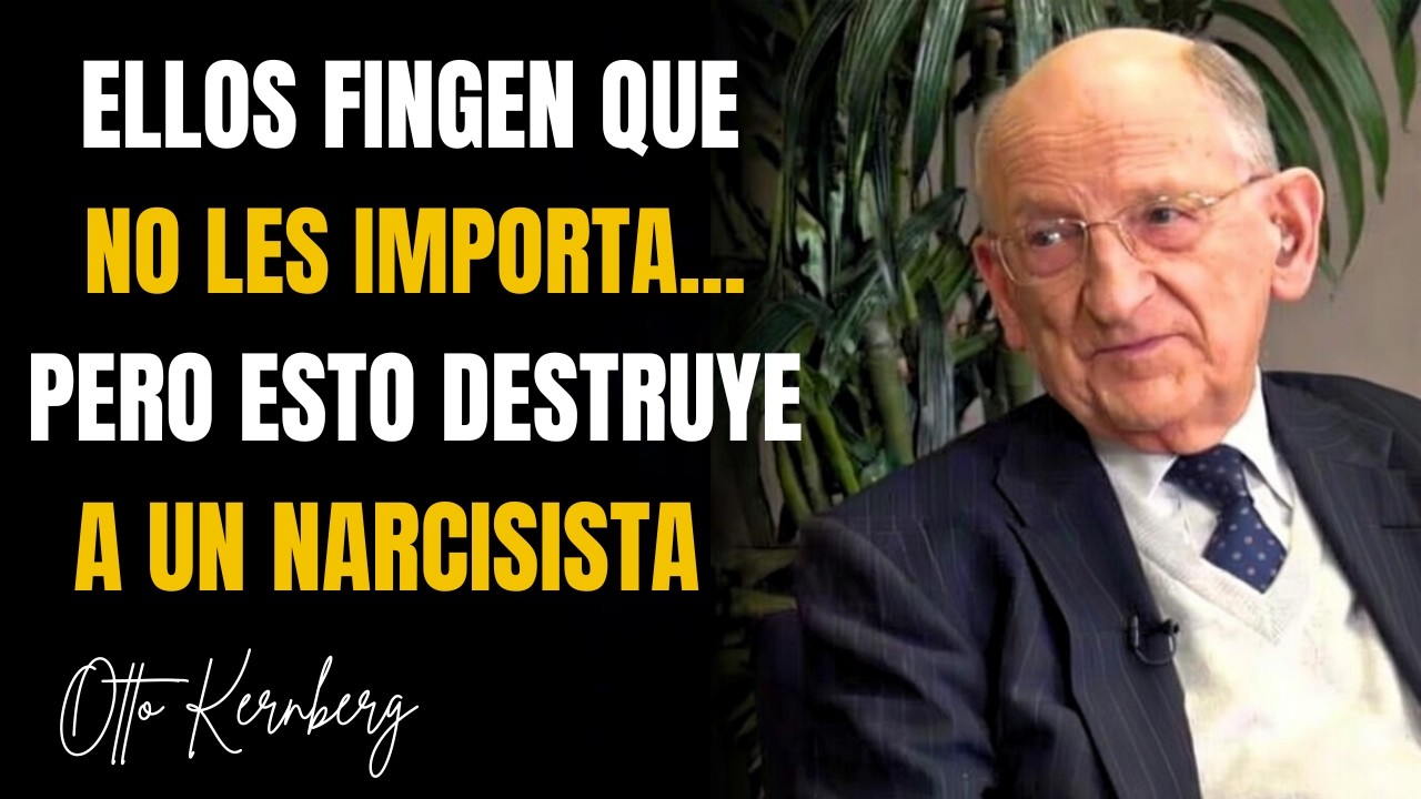 Las 7 PEORES PESADILLAS De Un NARCISISTA (Y CÓMO HACERLO PAGAR Sin Pelear) - Otto Kernberg