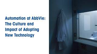 Automation at AbbVie - Free Webinar - METTLER TOLEDO - EN