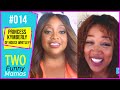 Princess Kymberly of House Whitley | Two Funny Mamas #14