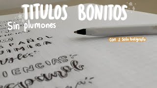 Haz títulos bonitos sin plumones || (con un solo bolígrafo) ✨