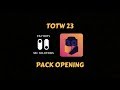 TOTW 23 PACKSFUT 18 Pack Opener amp Draft TOTW 23 PACKSFUT 18 Pack Opener amp Draft