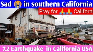 7.2 Earthquake in southern California  Today/Earthquake in southeast of Temecula, California USA