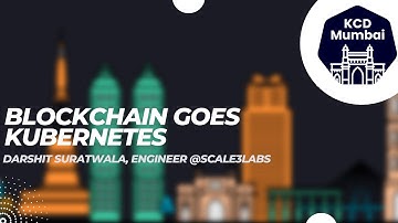 Blockchain goes Kubernetes