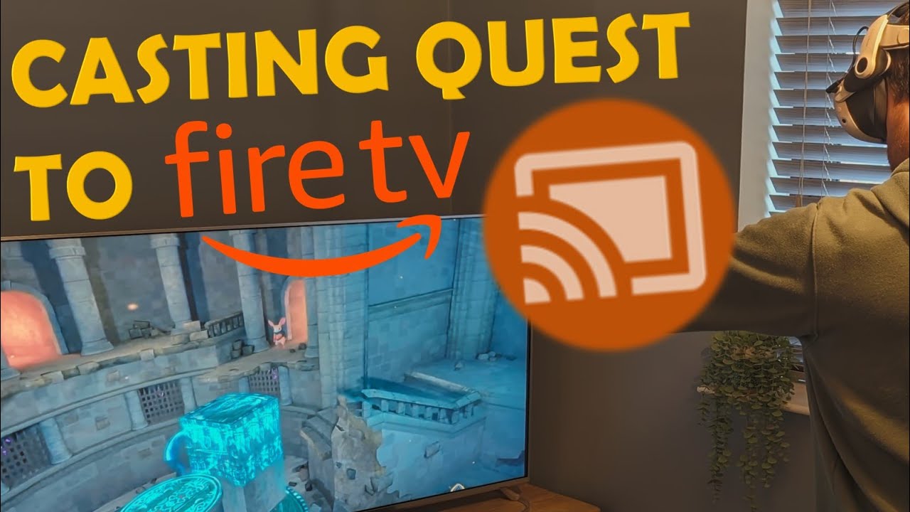 Cast Oculus Quest to Amazon Firestick / Fire TV