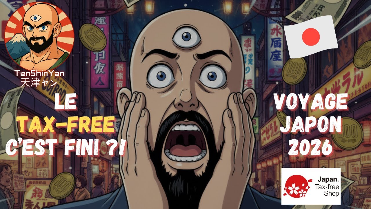 Voyage Japon 2026 - Le Tax-Free (détaxes) c'est fini ???!!!