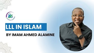 Lll In Islam By Imam Ahmed Alamine