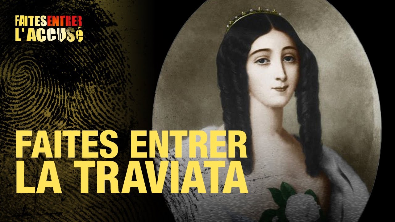 Faites entrer l'accusé : Faites entrer la Traviata (FELA édition spéciale)