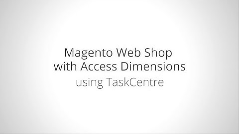 Access Dimensions Magento B2C Integration Demonstration