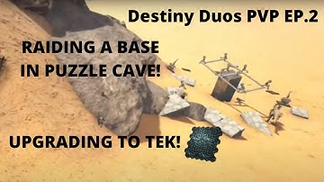 Raiding and Upgrading to Tek Tier! | 2 Man Cluster Destiny Duos EP.2