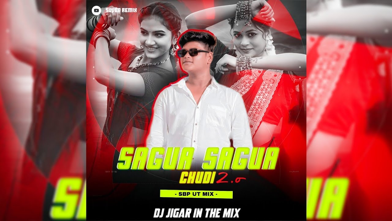 SAGUA SAGUA CHUDI 2.0 - DJ JIGAR |⁠| SUVEN REMIX OFFICIAL |⁠|