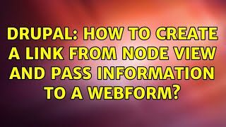 Drupal: How to create a link from node view and pass information to a webform?