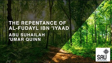 The Repentance of al-Fudayl ibn 