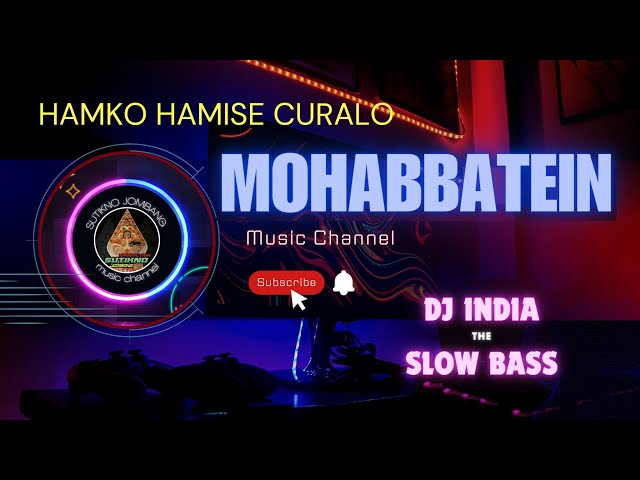 DJ INDIA SLOW BASS _Humko Humise Chura Lo Song _ Mohabbatein _ Shah Rukh Khan, Aishwarya Rai _ class=