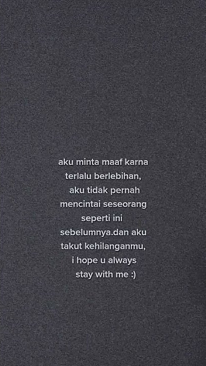 story whatsapp//aku minta maaf karena terlalu berlebihan