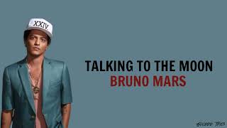 Bruno Mars Talking To The Moon Lirik Terjemahan