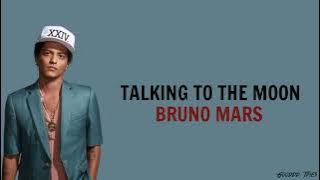 Bruno Mars - Talking To The Moon | Lirik Terjemahan 🎧