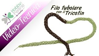 VIDEO TUBOLARE CON IL TRICOTIN 