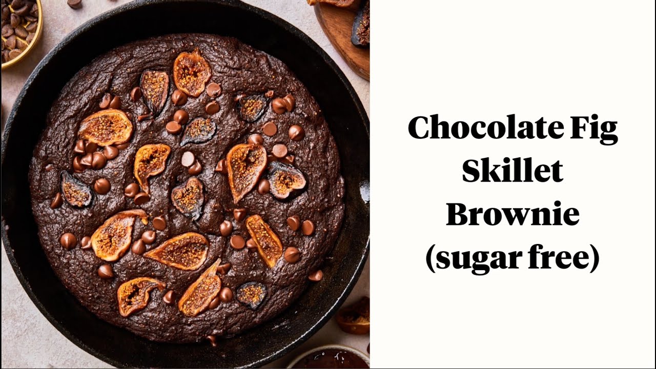 Chocolate Fig skillet brownies (sugar free — naturally sweetened)