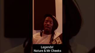 Legends! Nature & Mr. Cheeks in the studio together