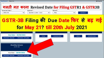 GSTR-3B Filing की Due Date  फिर से बढ़ गई for May 21? Revised Due Date for Filing GSTR3B of May21