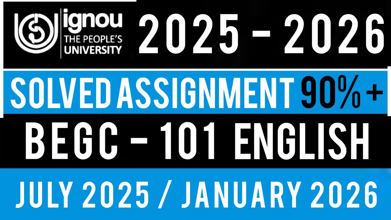 BEGC 101 SOLVED ASSIGNMENT 2025-26 | BEGC 101 SOLVED ASSIGNMENT 2025-26 IN ENGLISH | BEGC 101