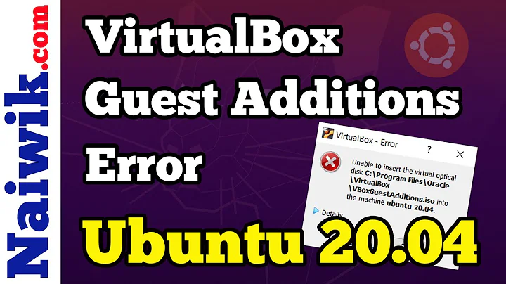 VirtualBox Guest Additions Error || Unable to insert the Virtual Optical disk