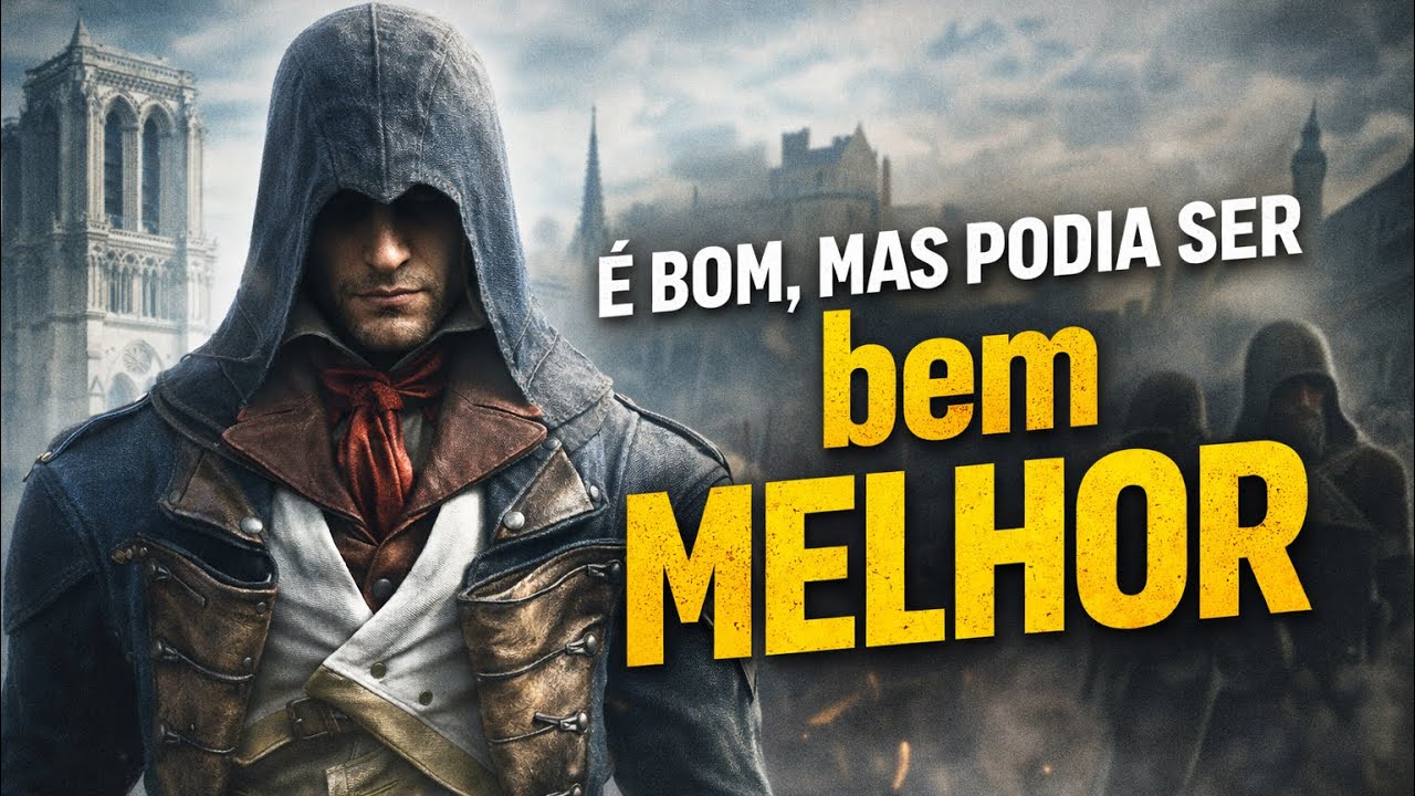 ESSE GAME É O MELHOR DA SAGA MESMO? - Assassin's Creed: Unity