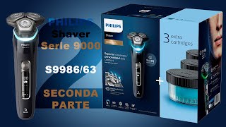 4K ⭕️ Philips Shaver Serie 9000 S9986/63 ⭕️ Unboxing e prime istallazioni. ⭕️ Seconda Parte!
