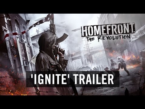 Homefront: The Revolution  'Ignite' Trailer (Official) [US]