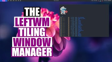 LeftWM Is A Tiling Window Manager Written In Rust