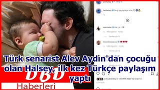 Türk Senarist Alev Aydından Çocuğu Olan Halsey, Ilk Kez Türkçe Paylaşım Yaptı