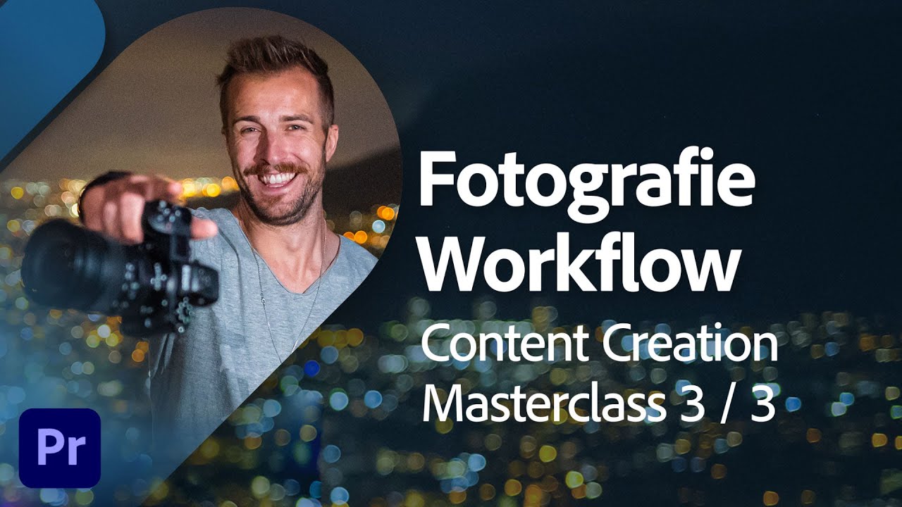 Fotografie Workflow Masterclass 3/3 mit Kristof Göttling | Adobe Live