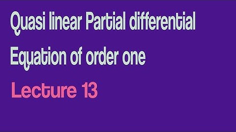 Quasi Linear PDE of order one Lect.13 | Lagranges Method | #mathematicsoutlet