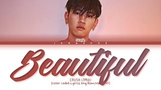 CRUSH (크러쉬) - 'Beautiful (Golbin OST Pt.4)' (Color Coded Lyrics Eng/Rom/Han/가사)