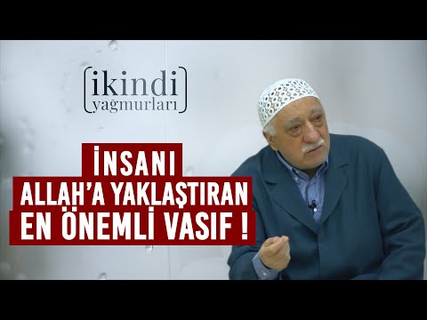 İNSANI ALLAH’A YAKLAŞTIRAN EN ÖNEMLİ VASIF !