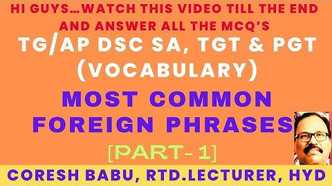 MOST COMMON FOREIGN PHRASES [PART- 1]